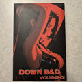 Down Bad Volume 1 (1 pack) A6 Boards